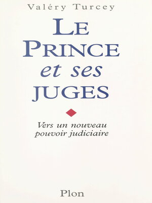 cover image of Le prince et ses juges